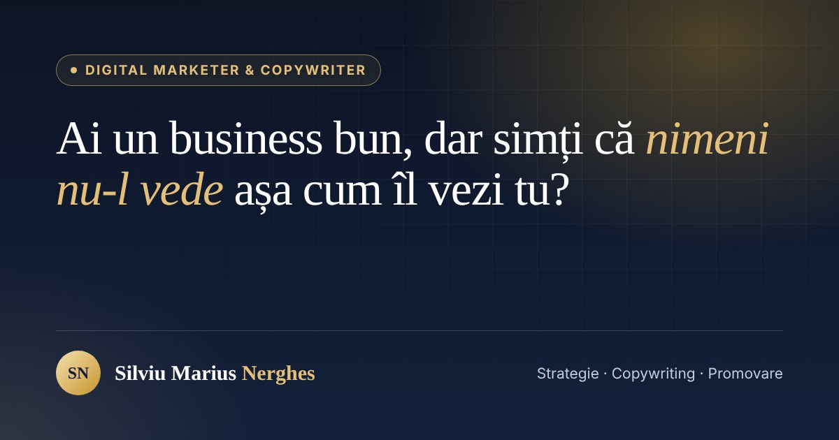 Proiect realizat: SilviuNerghes.ro – site-ul meu de digital marketing și copywriting